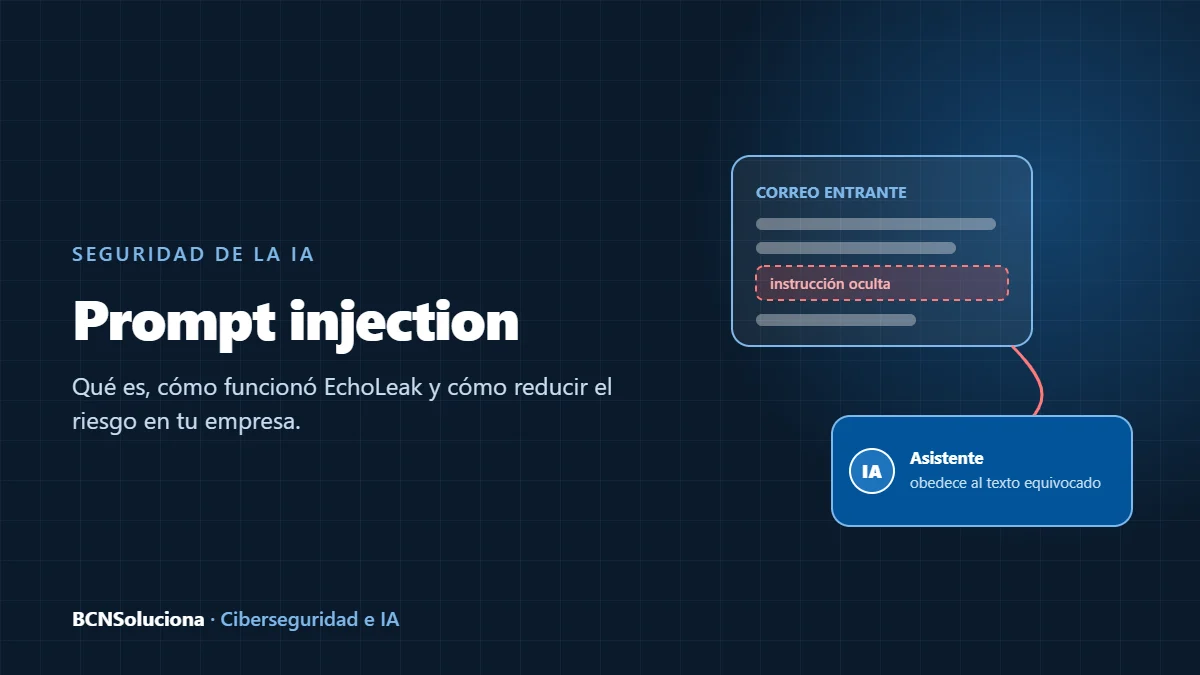 Prompt injection: cómo un contenido externo con instrucciones ocultas manipula a un asistente de IA
